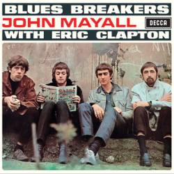 John Mayall : Blues Breakers with Eric Clapton